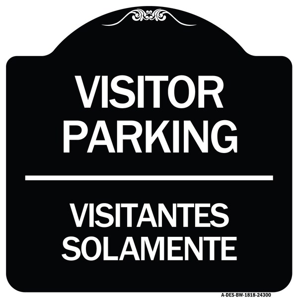 Bilingual Reserved Parking Visitor Parking Visitantes Solamente Alum Sign, 18" x 18", BW-1818-24300